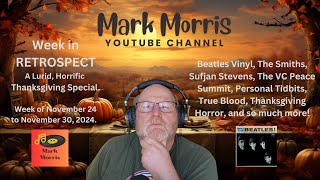 Week in Retrospect: Episode 13 - Thanksgiving Edition