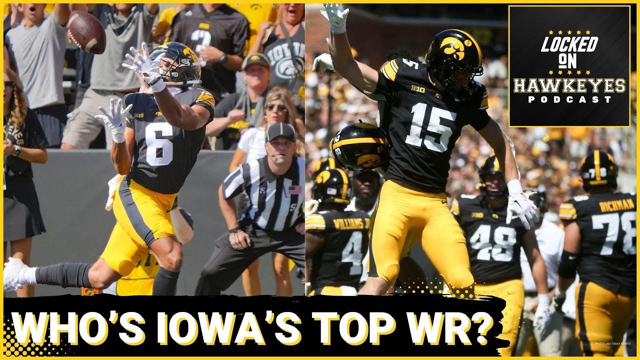 URGENT: Hawkeyes' Wide Receiver Corps RANKED | Who Will EMERGE as Gronowski's Go-To Target?