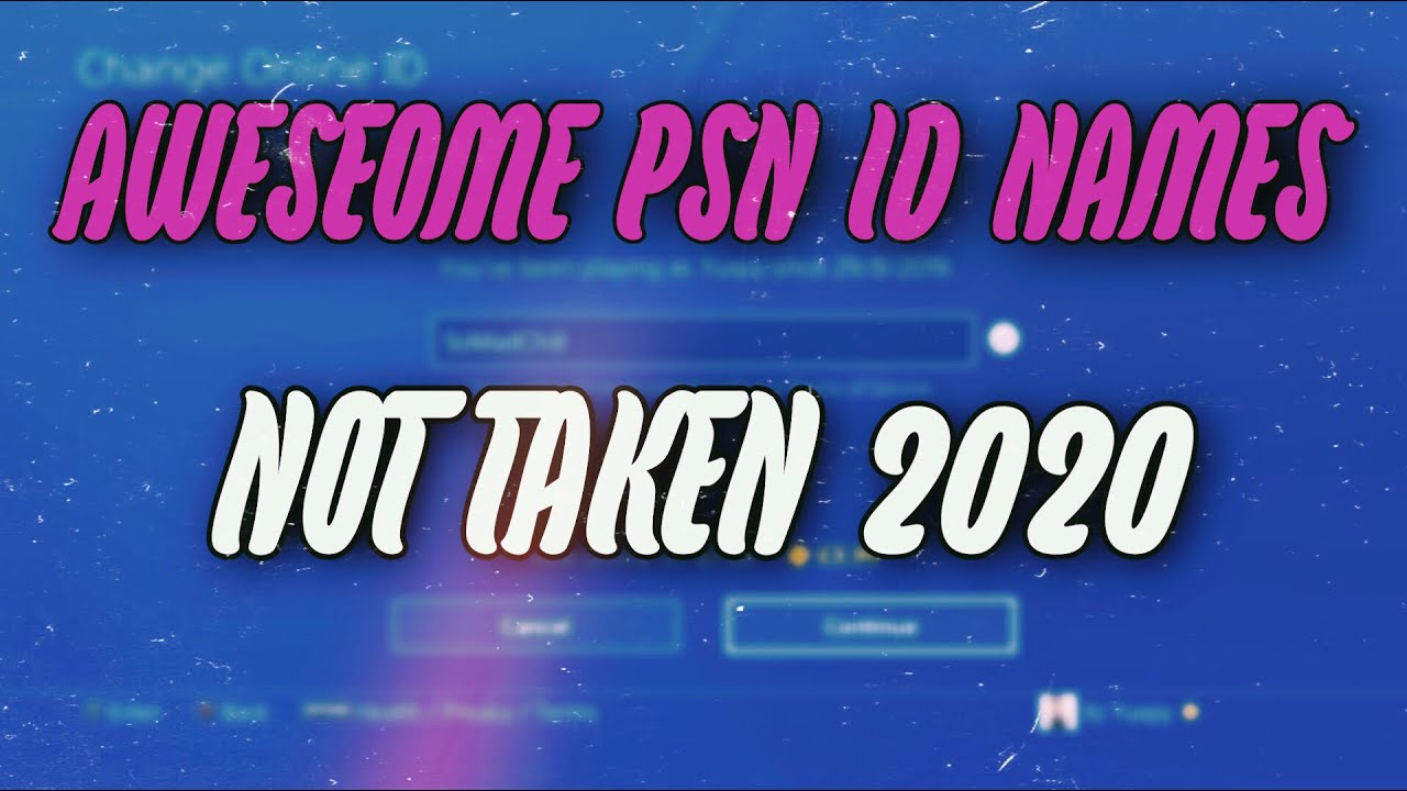 AWESOME TRYHARD PSN ID NAMES NOT TAKEN 2020 YouTube