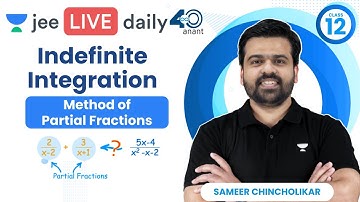 Indefinite Integration L3 | Method of Partial Fractions | #jee2024 #jee2025 #sameerchincholikar