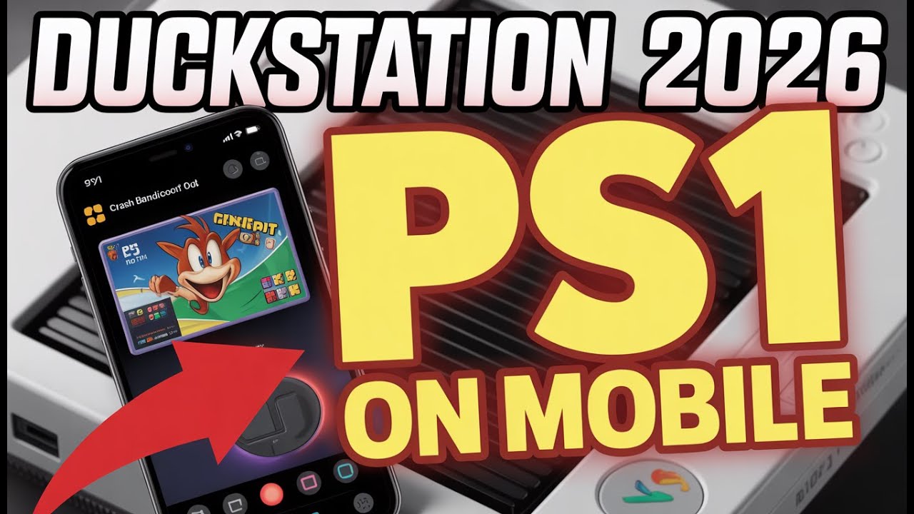 DuckStation PS1 Emulator 2026 – Free iPhone & Android Setup Guide