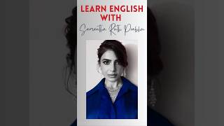 Learn English with Samantha Ruth Prabhu