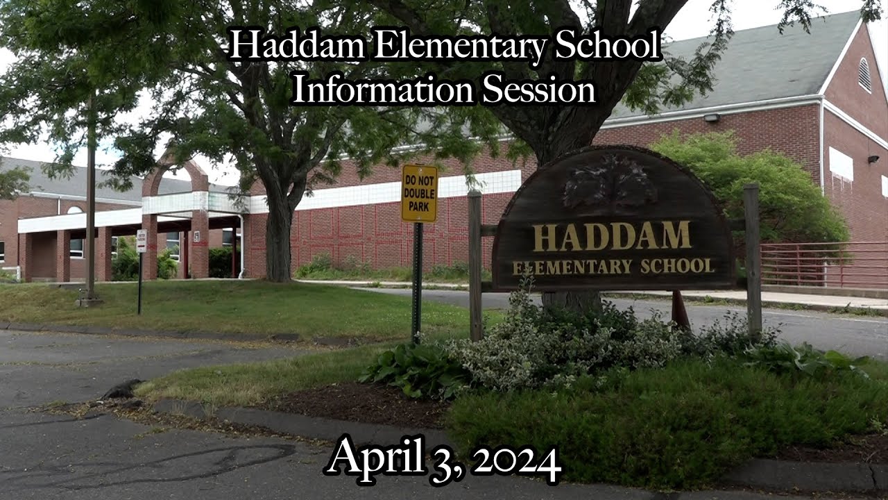 Haddam Elementary School Information Session pt 2 - April 3 2024