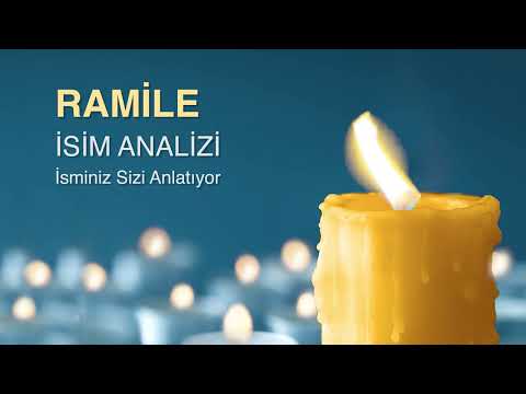 RAMiLE isminin Anlamı ve Özellikleri Nelerdir? | isim Analizi