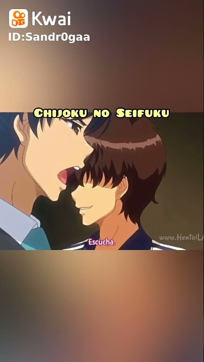 Anime H ... name:Chijoku No Seifuku