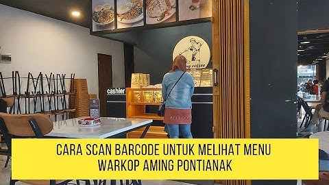 Cara scan barcode untuk melihat menu warkop aming pontianak