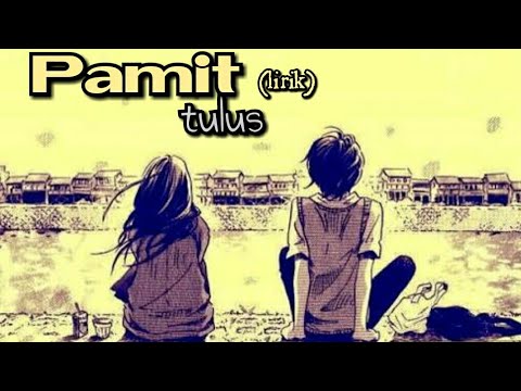 Pamit - Tulus (lirik)