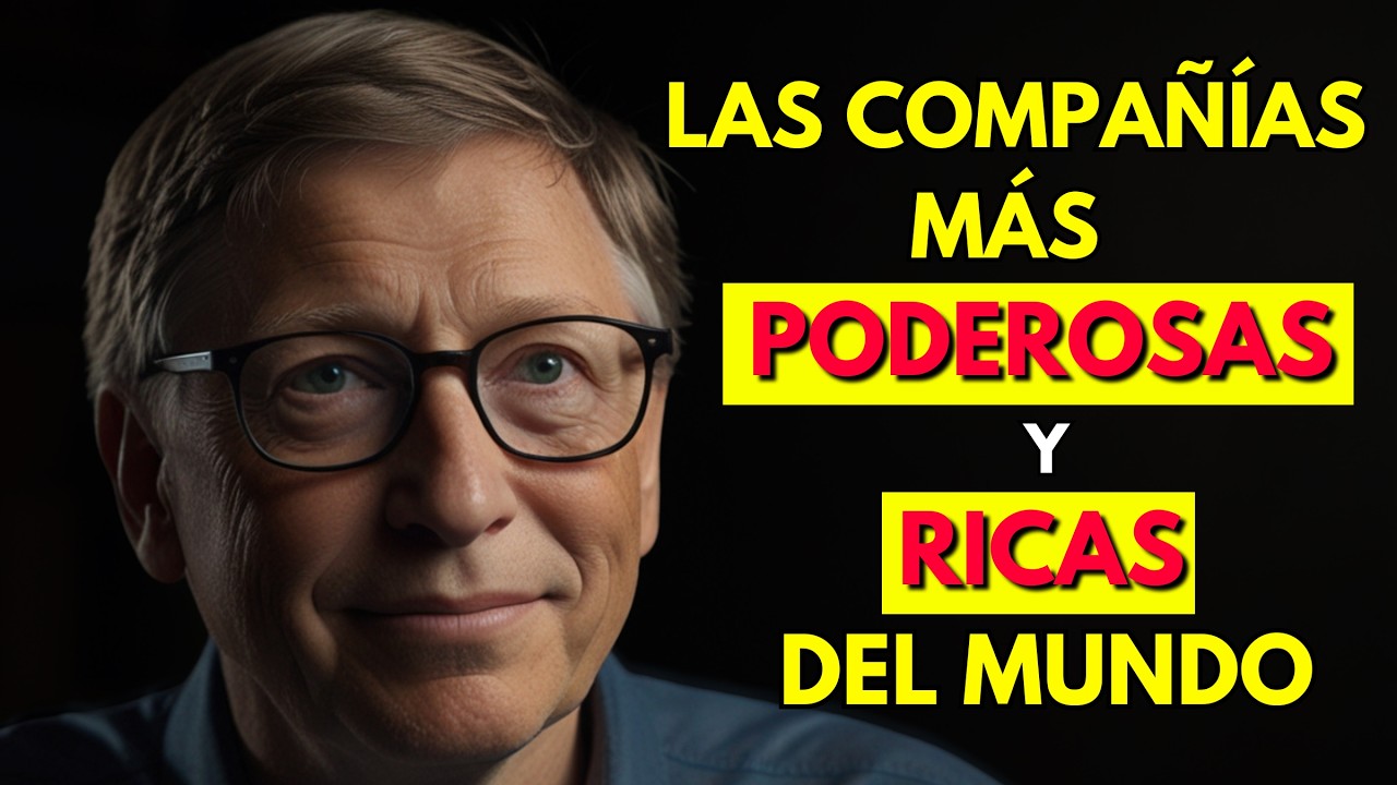 LAS EMPRESAS MÁS PODEROSAS Y RICAS DEL MUNDO 2024 [ LAS 10 EMPRESAS QUE ...