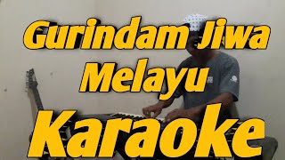 Video thumbnail of "Gurindam Jiwa Karaoke Melayu Versi KORG Pa700"