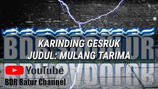 KARINDING GESRUK-MULANG TARIMA 》 VIDEO LIRIK