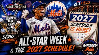 Mets All-Star Recap | Derby Highlights & the 2027 Schedule Is HERE!
