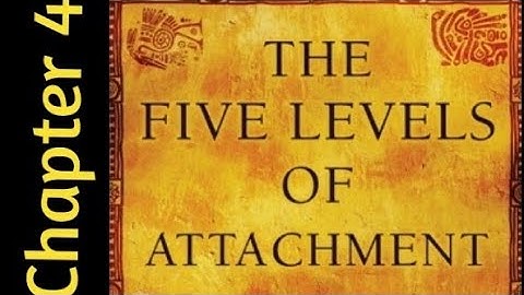The Five Levels of Attachment