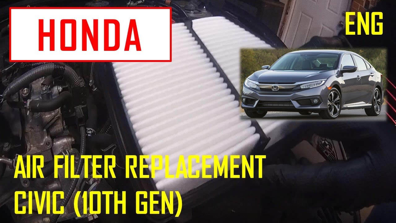 Air Filter Replacement Honda Civic 10th Gen - YouTube