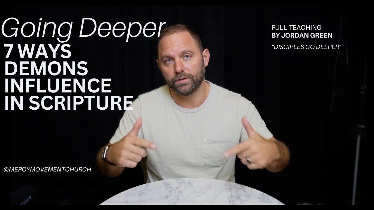 Going Deeper: 7 Ways Demon Influence In Scripture