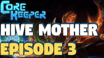 Core Keeper First Look - Core Keeper Hive Mother - Core Keeper Gameplay - Episode 3 - Playthrough