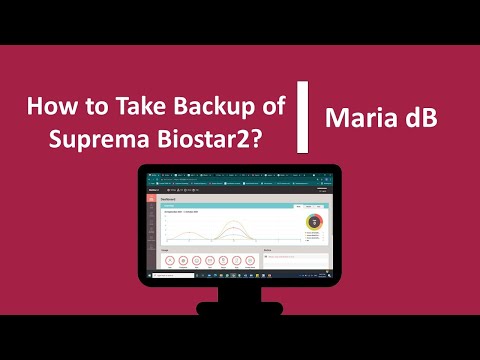 How to Take Backup of Biostar2? | Maria dB | SUprema