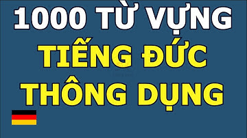 1000 Từ Vựng Tiếng Đức Thông Dụng
