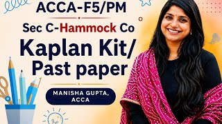 ACCA -F5/PM |Hammock Co | Past Paper Question | Section C | | Manisha