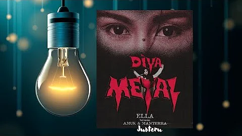 Justeru [Diva Metal] - Ella Bersama Miss X (Official Audio)