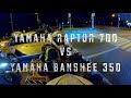 Race Yamaha Raptor 700 vs Yamaha Banshee 350 in Moscow