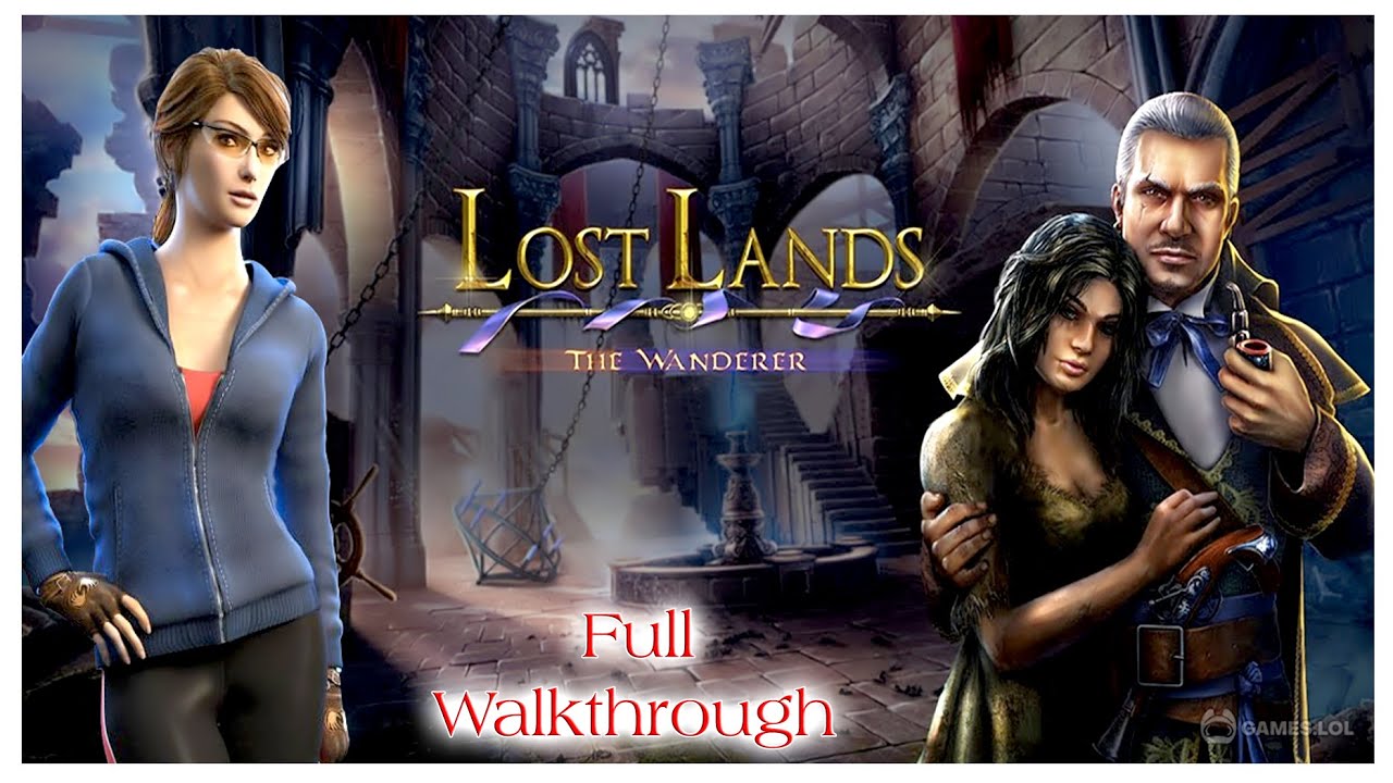 Lost Lands 4: The Wanderer - Complete Walkthrough and Guide  \\  Gameplay   \\   Android, iOS