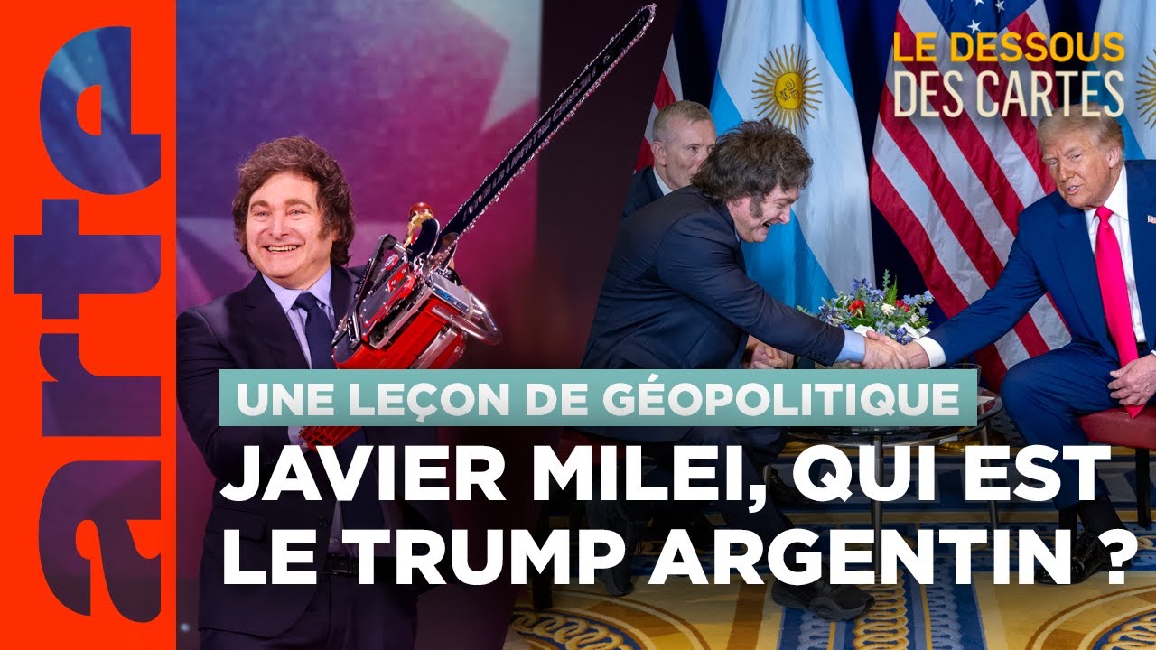 L'Argentine de Milei : l'avant-garde du trumpisme ? | Une leçon de géopolitique | ARTE