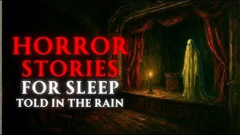 4 Hours of Scary Stories Told to the Sound of Rain | Relax and Fall Asleep Quickly l Black Screen