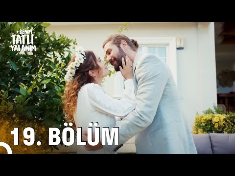 Benim Tatlı Yalanım 19. Bölüm