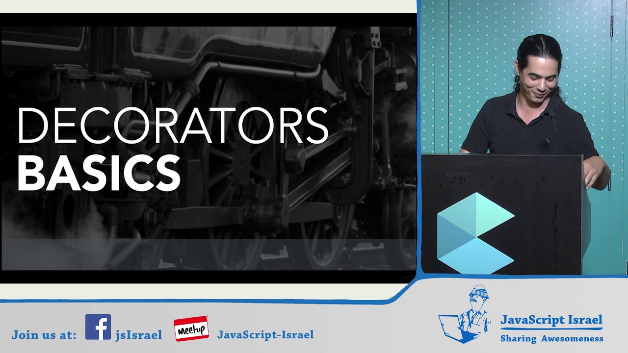 Unlock the Power of JavaScript Decorators - Nir Kaufman (Hebrew) - YouTube