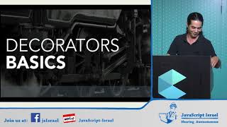 Unlock the Power of JavaScript Decorators - Nir Kaufman (Hebrew)