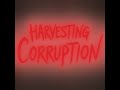 Meet the characters in Harvesting Corruption