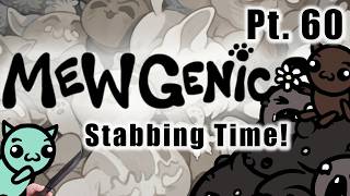 The Knife Hungers - Mewgenics Pt. 60