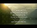 Community Synchronized Meditation - The Way of Self Assurance - Gene Key 20