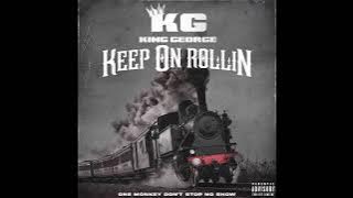 King George - Keep On Rollin