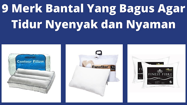 Bantal tidur yang bagus dari bahan apa?