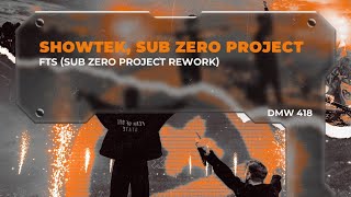 Showtek - FTS (Sub Zero Project Extended Rework)