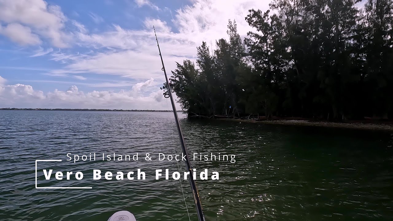 Spoil Island & Dock Fishing Vero Beach Florida YouTube