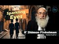 Vayimaen (וימאן) R&#39; Shimon Finkelman - Sparkling Eyes