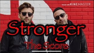 ใๅ่จณใThe Score - Stronger