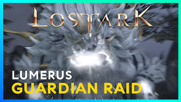 Lost Ark Lumerus Guardian Raid Guide - Quick and Easy