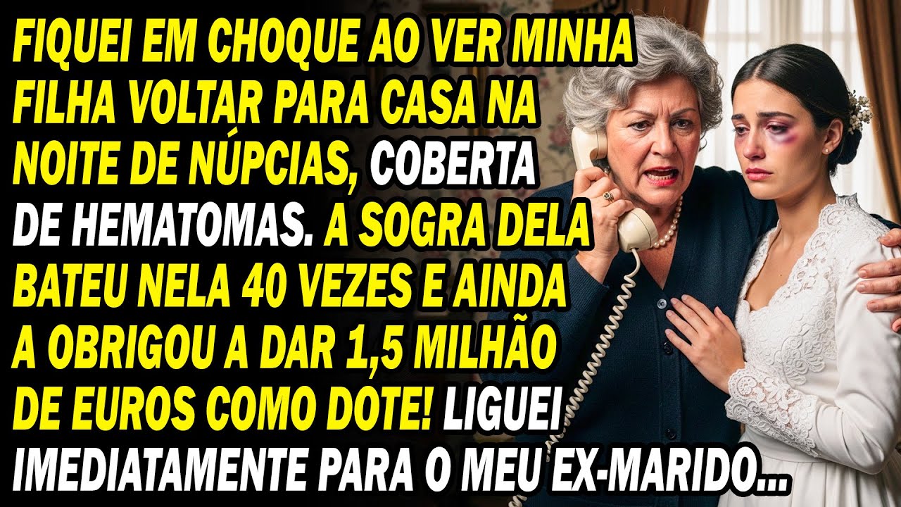 Entrei Em Pânico Ao Ver Minha Filha Voltar Toda Roxa Na Noite De Núpcias😨liguei Imediatamente Para 📞