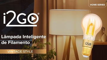 Lâmpada Inteligente de Filamento | i2GO Home