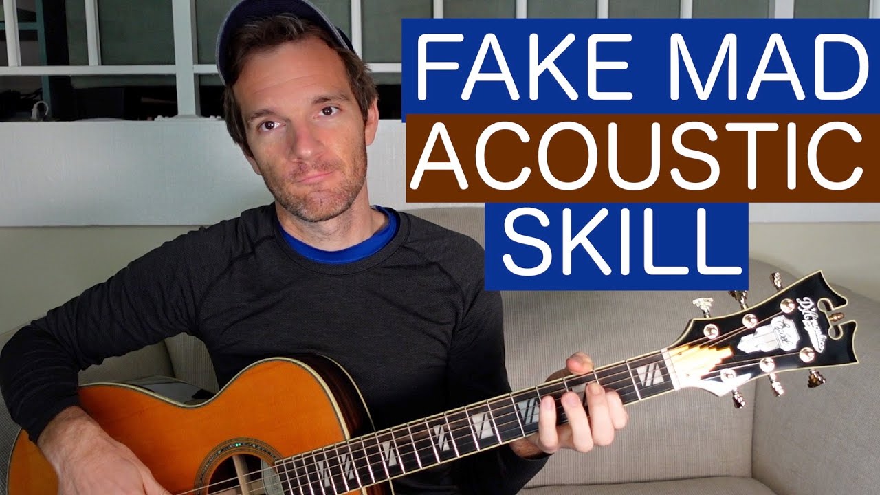 How to Fake Mad Acoustic Guitar Skill