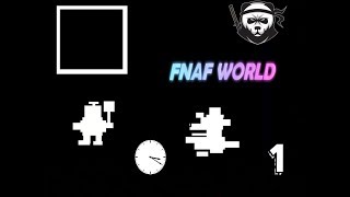 FNaf World - Clock Ending Walthrough Part 1 -