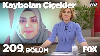 Kaybolan Çiçekler 209. Bölüm