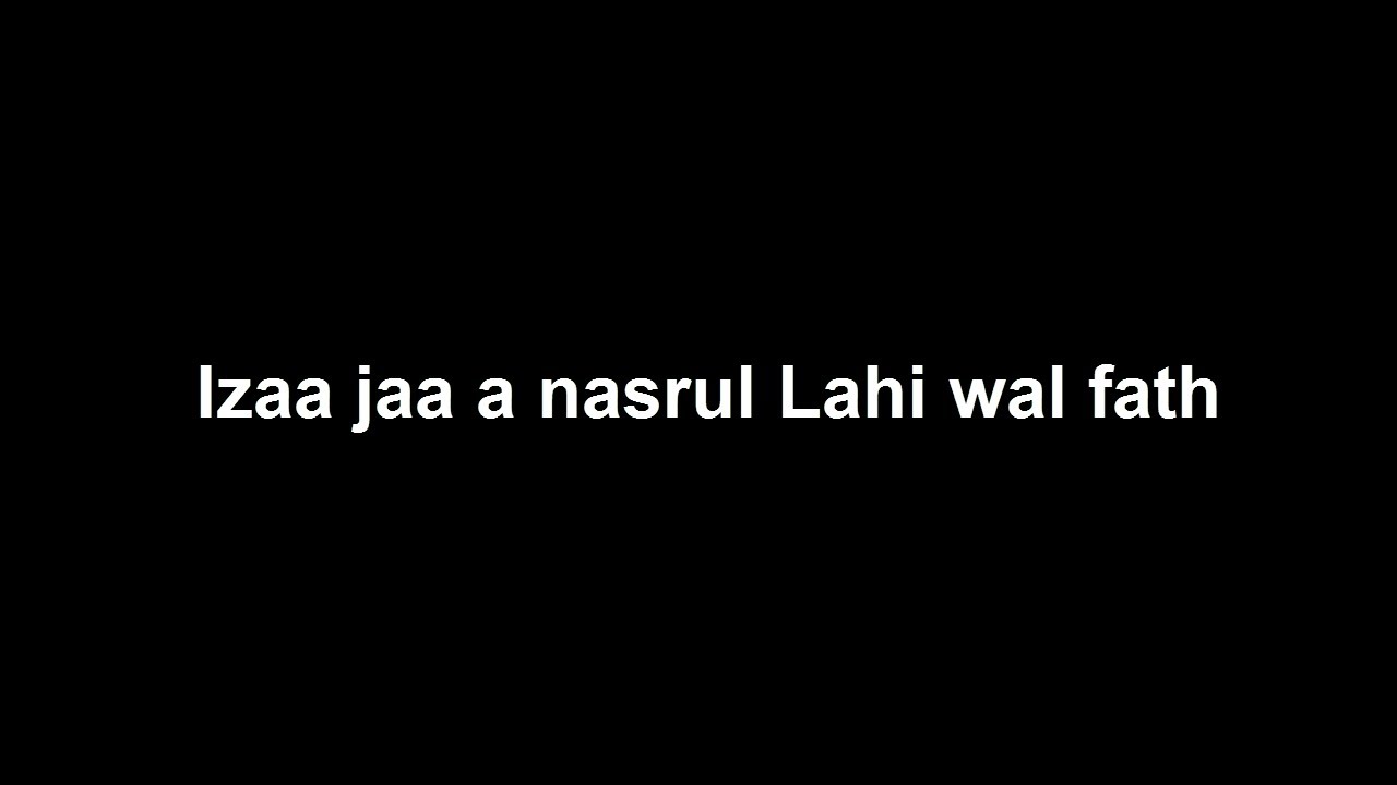 Surah Nasr In Roman English | Iza Jaa Nasrullahi Wal Fath In English ...
