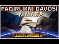 Абдуллоҳ Домла | Фақирликни Давоси Нимада (Албатта Эшитинг) Abdulloh Domla @Oshiq Qalb