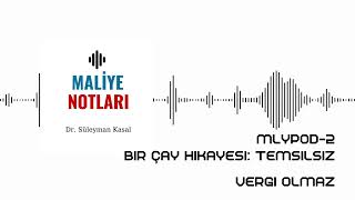 Bir Çay Hikayesi: Temsilsiz Vergi Olmaz