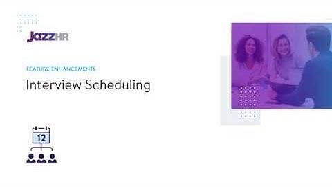 JazzHR | Interview Scheduling