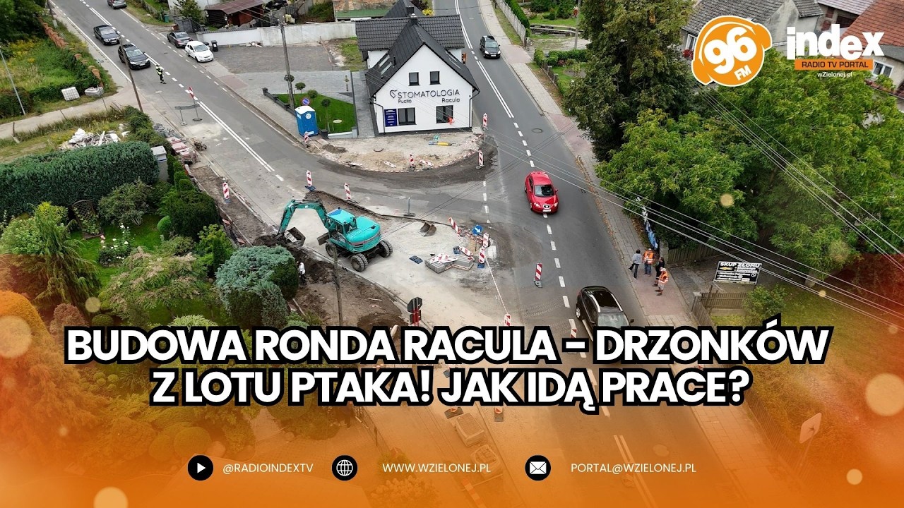 Budowa ronda Racula - Drzonków z lotu ptaka! Jak idą prace?